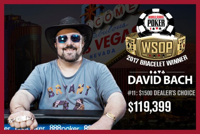 David Bach - Campeão Evento #11 - WSOP 2017