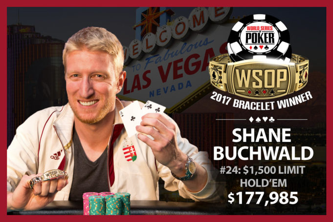 Shane Buchwald - Campeão Evento #24 - WSOP 2017