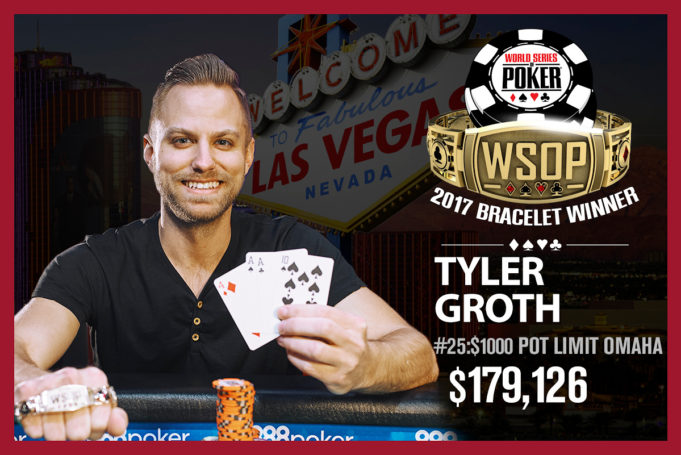 Tyler Groth - Campeão Evento #25 - WSOP 2017