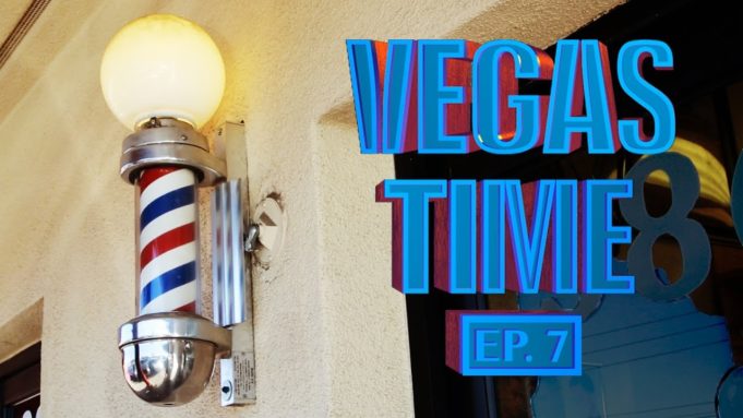 Vegas Time: Ep. 7