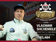 Vladimir Shchemelev - Campeão Evento #32 - WSOP 2017