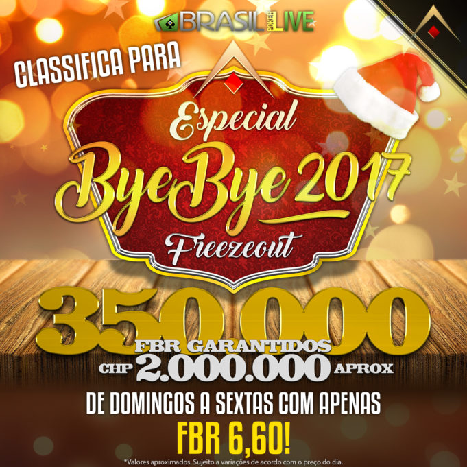 ByeBye 2017 - Brasil Poker Live