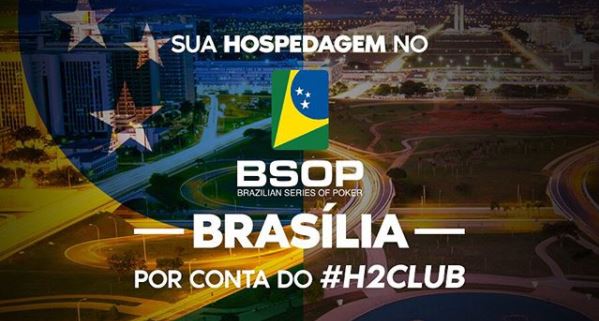 H2 Club paga sua hospedagem no BSOP Brasília