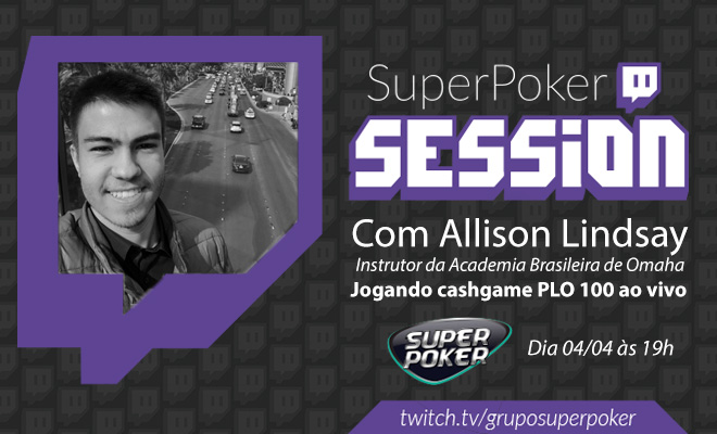 SuperPoker Session com Allison Lindsay