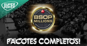 Pacotes completos para o BSOP Millions