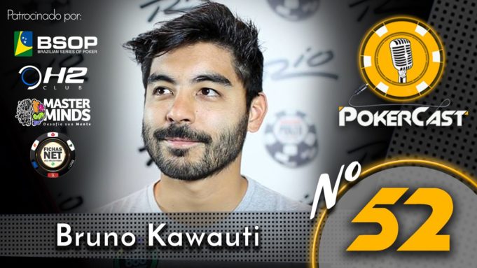 Bruno Kawauti no Pokercast