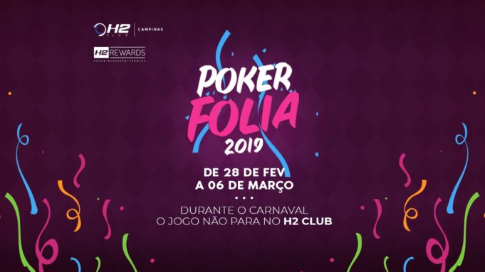 Poker Folia no H2 Club Campinas