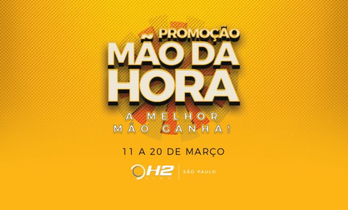 Promoção Mão da Hora do H2 Club São Paulo