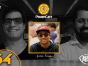 João Fera no Pokercast