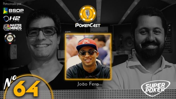 João Fera no Pokercast