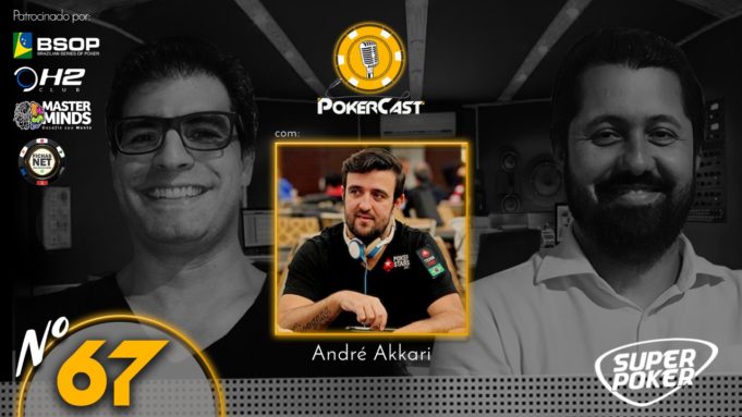 André Akkari no 67º Pokercast