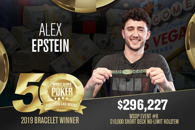 Alex Epstein - Campeão Evento #8 - WSOP 2019