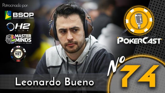 Leonardo Bueno - Pokercast