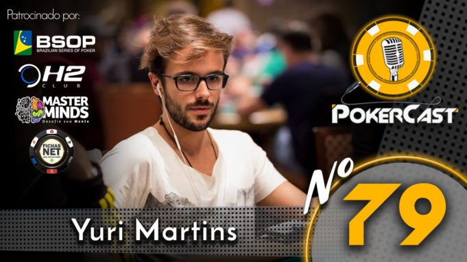 Yuri Martins no 79º episódio do Pokercast