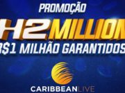 Promoção H2 Million - Caribbean Live