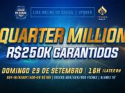 Quarter Million da Liga Online H2 Brasil