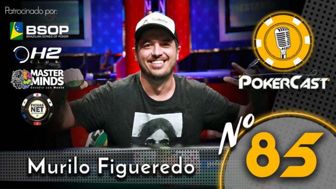 Murilo Figueredo no Pokercast 85