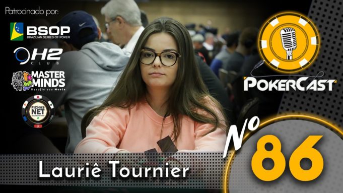 Lauriê Tournier no Pokercast 86