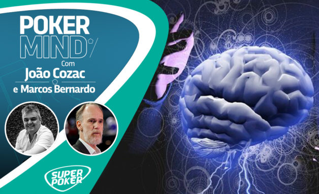 Poker Mind com João Ricardo Cozac e Marcos Bernardo