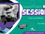 SuperPoker Session com Lucas "Rochinha2011" Rocha