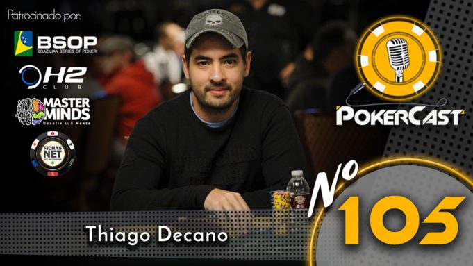 Thiago Decano - Pokercast 105