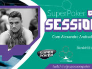 Alexandre Andrade - SuperPoker Session