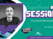 SuperPoker Session - Daniel Meniquetti