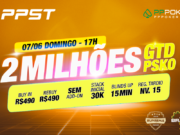 Torneio de R$ 2 milhões garantidos - PPST