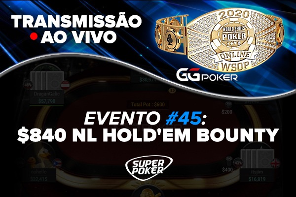 Transmissão do Evento #45 da WSOP Online