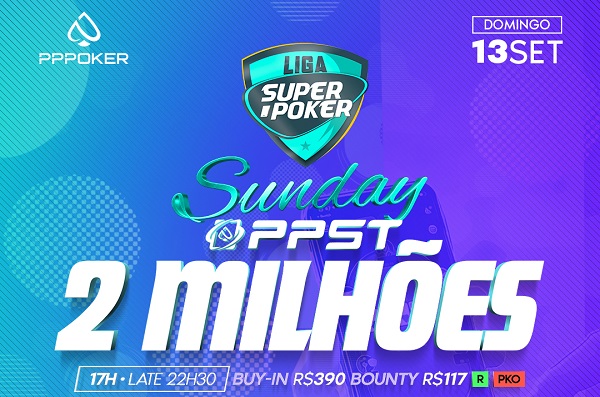 Liga SuperPoker promoverá o Sunday PPST, com R$ 2 milhões garantidos