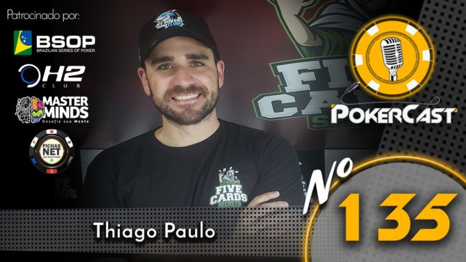 Thiago Paulo é convidado do Pokercast 135