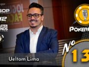 Ueltom Lima é o do 139º episódio do Pokercast