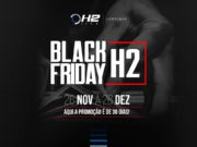 Black Friday H2 agitará as mesas do H2 Club Campinas