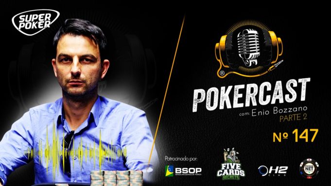 Enio Bozzano é o convidado do Pokercast 147