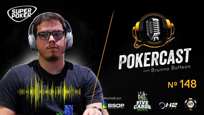 Brunno Botteon é o convidado do 148º episódio do Pokercast