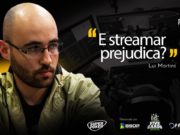 Lui Martins opinou sobre a questão dos streamers no poker