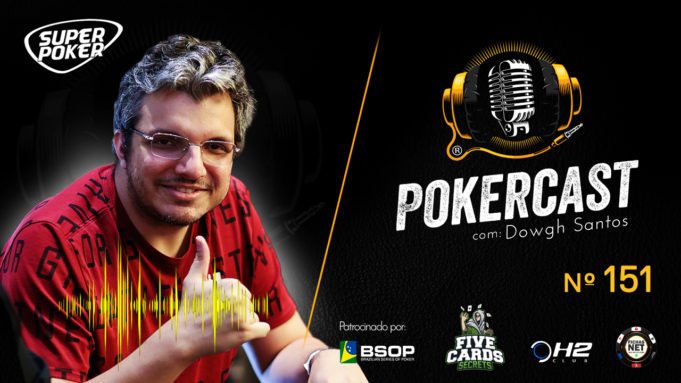 Douglas Ferreira é o convidado do 151 episódio do Pokercast