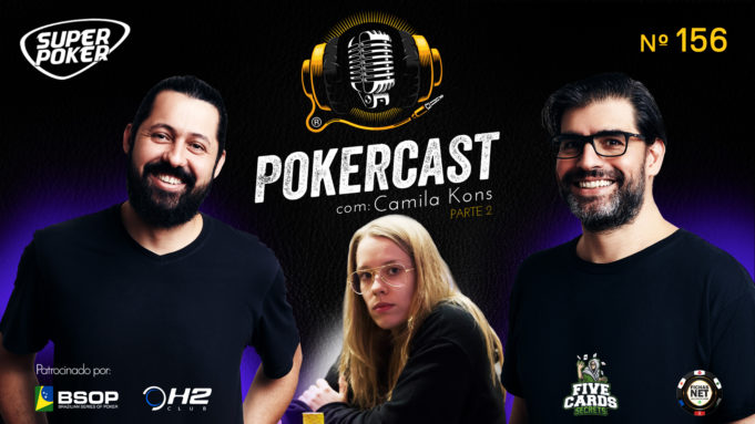 Camila Kons é a entrevistada do 156º episódio do Pokercast