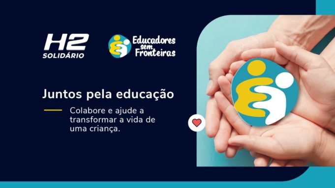 H2 Solidário levantará fundos para a ONG Educadores Sem Fronteiras