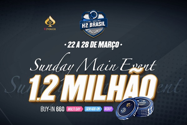 Sunday Main Event é a nova atração da Liga Online H2 Brasil no UPoker