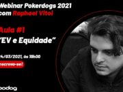 Webinar Pokerdogs terá Raphael Vitoi falando de EV x Equidade nesta quarta (24)