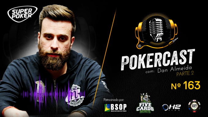 Daniel Almeida é o entrevista no 163º episódio do Pokercast