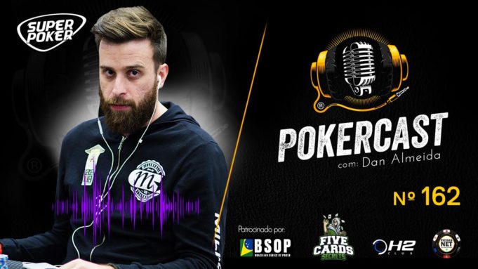 Daniel Almeida é o convidado do 162º episódio do Pokercast