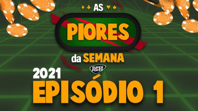 As Piores da Semana - Episódio 1 - 2021