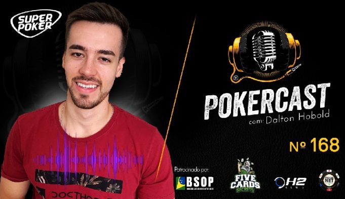 Dalton Hobold esteve no Pokercast #168