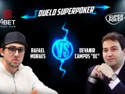 Rafael Moraes e Devanir Campos se enfrentarão no próximo Duelo SuperPoker