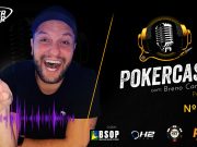 Breno Campelo é o convidado do 174º episódio do Pokercast