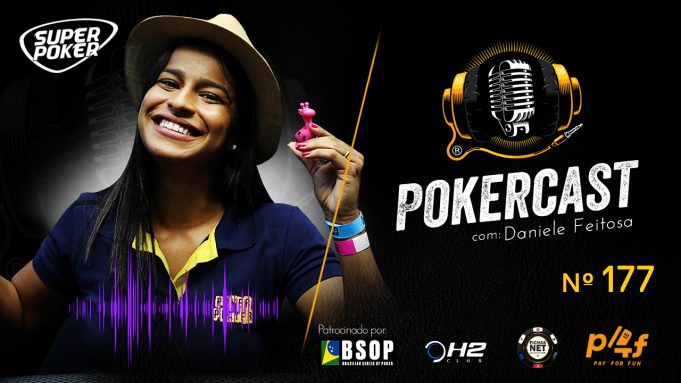 Dani Feitosa é a convidada do Pokercast 177