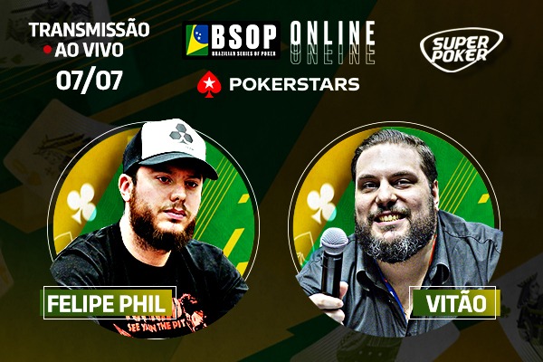 Felipe Phil e Victor Marques irão trazer todas as emoções do BSOP Online