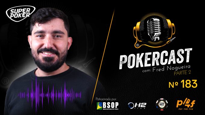 Fred Nogueira está no Pokercast 183